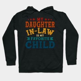 My Daughter In Law Is My Favorite Child Father's Day in Law Hoodie